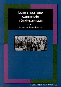 Lord Stratford Canning’in Türkiye Anıları