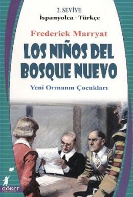 Los Ninos Del Bosque Nuevo - Yeni Ormanın Çocukları (İspanyolca - Türkçe)
