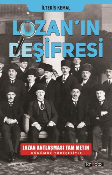 Lozan'ın Deşifresi İlteriş Kemal