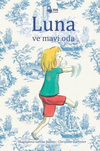 Luna ve Mavi Oda Magdalena Guirao-Jullien