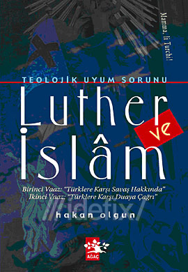 Teolojik Uyum Sorunu Luther ve İslam %17 indirimli Hakan Olgun