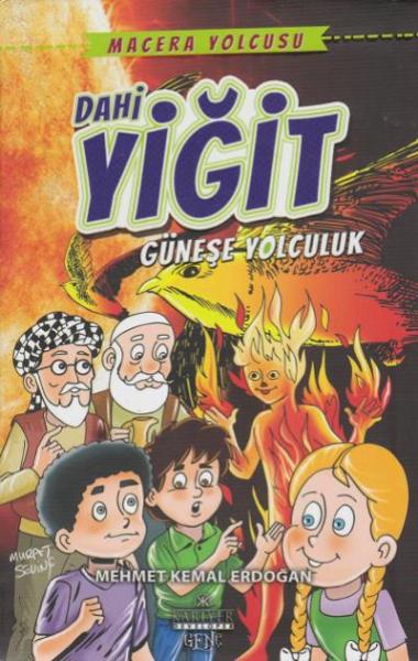 Macera Yolcusu-Dahi Yiğit Güneşe Yolculuk