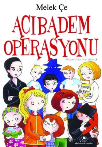 Maceralı Roman Serisi 3 Acıbadem Operasyonu