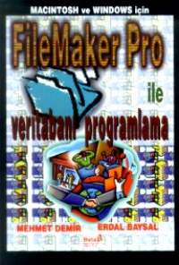 Macintosh ve Windows İçin File Maker Pro ile Veritabanı Programlama