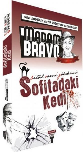 Madam Bravo - Sofitadaki Kedi Bilal Sami Gökdemir