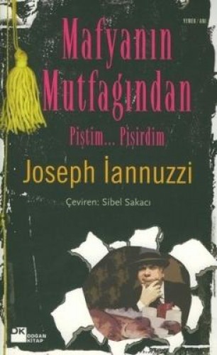 Mafyanın Mutfağından Piştim... Pişirdim