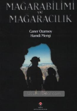 Mağarabilimi ve Mağaracılık Ciltli %17 indirimli C.Ozansoy-H.Mengi