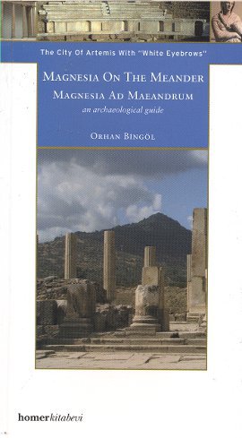 Magnesia on the Meander Magnesia ad Maeandrum %17 indirimli Orhan Bing