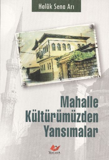 Mahalle Kültürümüzden Yansımalar %17 indirimli Haluk Sena Arı