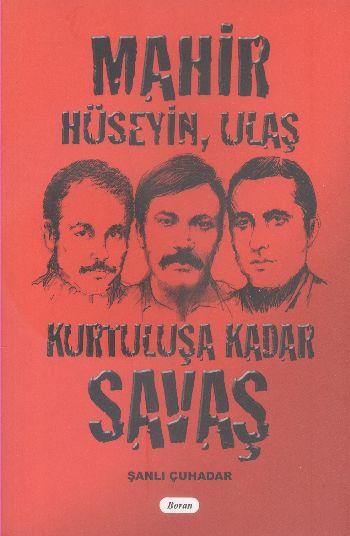 Mahir Hüseyin Ulaş Kurtuluşa Kadar Savaş %17 indirimli Şanlı Çuhadar