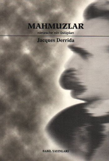 Mahmuzlar (Nietzschenin Üslupları) %17 indirimli Jacques Derrida