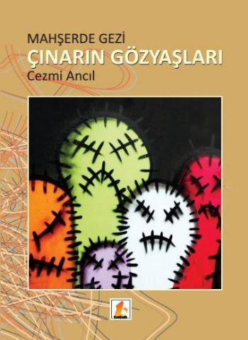 Mahşerde Gezi Çınarın Gözyaşları %17 indirimli Cezmi Ancıl