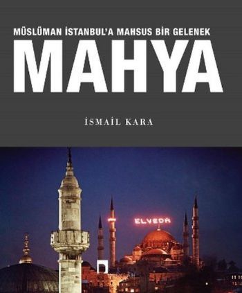 Mahya-Müslüman İstanbula Mahsus Bir Gelenek