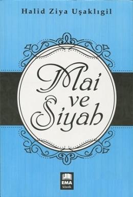 Mai Ve Siyah