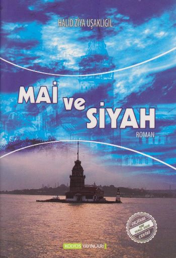 Mai ve Siyah Halid Ziya Uşaklıgil