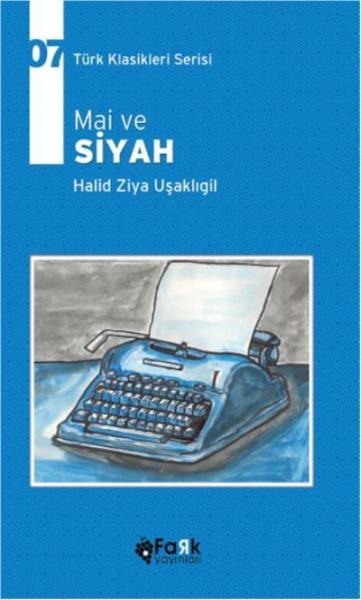 Mai ve Siyah Halit Ziya Uşaklıgil