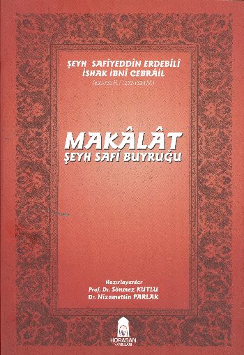 Makalat-Şeyh Safi Buyruğu %17 indirimli Şeyh S.E.İ. İbni Cebrail