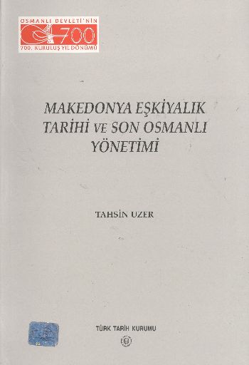 Makedonya Eşkiyalık Tarihi ve Son Osmanlı Yöntemi