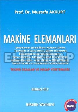 Makine Elemanları Cilt:1 Mustafa Akkurt