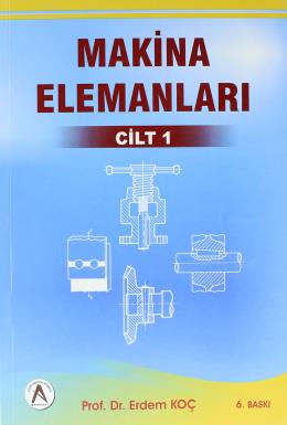 Makine Elemanları Cilt 1