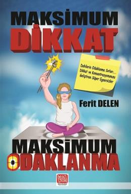 Maksimum Dikkat Maksimum Odaklanma Ferit Delen