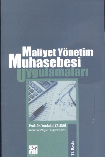 Maliyet Yönetim Muhasebesi Uygulamaları Yurdakul Çaldağ