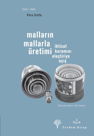 Malların Mallarla Üretimi (İktisat Kuramını Eleştiriye Açış)