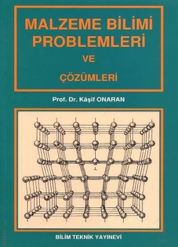 Malzeme Bilimi Problemleri ve Çözümleri