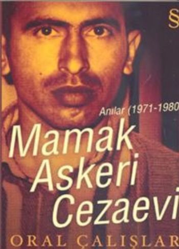 Mamak Askeri Cezaevi [Anılar (1971-1980)]