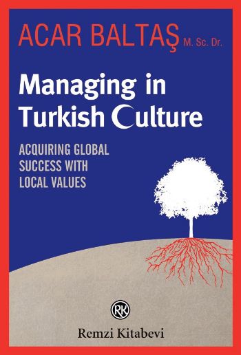 Managing in Turkish Culture %17 indirimli Acar Baltaş