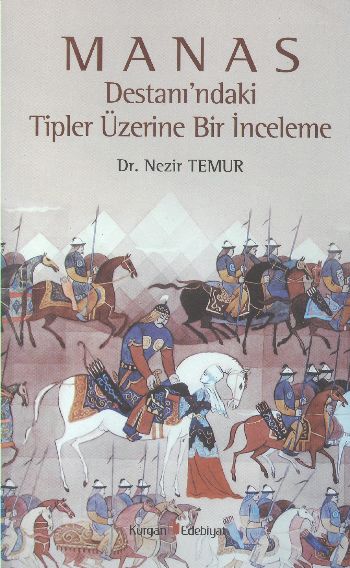 Manas Destanı’ndaki Tipler Üzerine Bir İnceleme