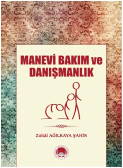 Manevi Bakım ve Danışmanlık Zuhal Ağılkaya Şahin