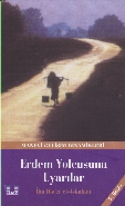 Manevi Gelişim Dinamikleri-Erdem Yolcusuna Uyarılar
