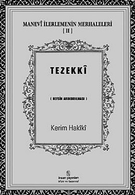 Manevi İlerlemenin Merhaleleri 2: Tezekki