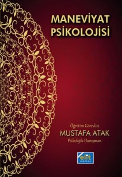 Maneviyat Psikolojisi I Mustafa Atak