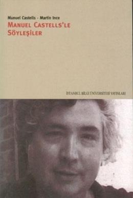 Manuel Castells’le Söyleşiler