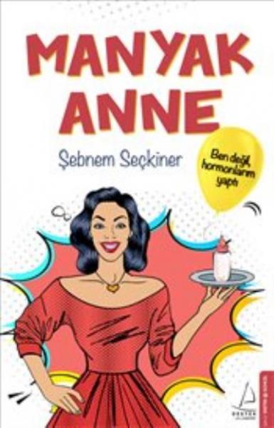 Manyak Anne Şebnem Seçkiner