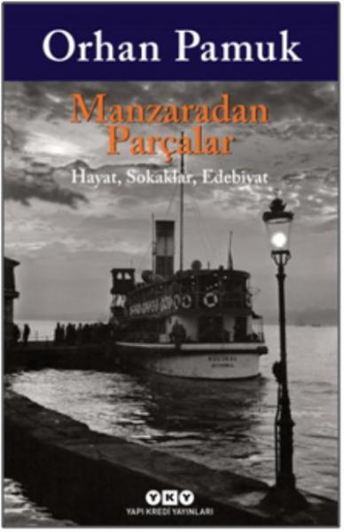 Manzaradan Parçalar-Hayat Sokaklar Edebiyat