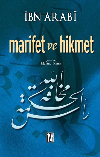 Marifet ve Hikmet %17 indirimli İbn Arabi Marifet ve Hikmet %17 indirimli İbn Arabi