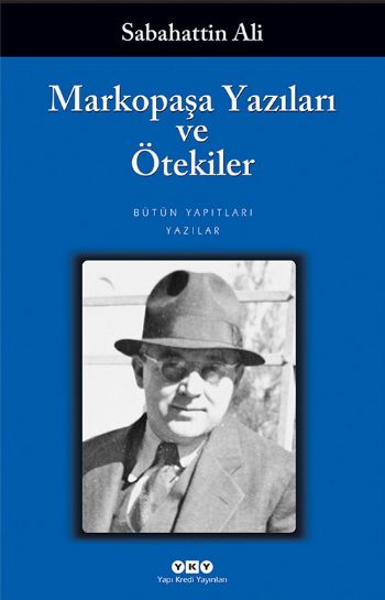 Markopaşa Yazıları ve Ötekiler %17 indirimli Sabahattin Ali