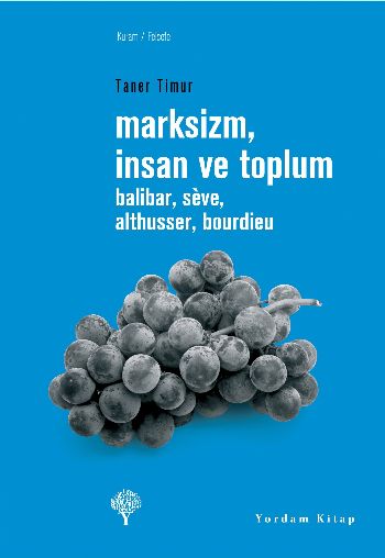 Marksizm İnsan ve Toplum %17 indirimli Taner Timur