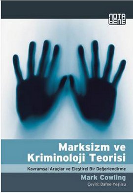 Marksizm ve Kriminoloji Teorisi Mark Cowling