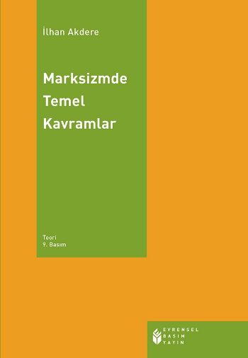 Marksizmde Temel Kavramlar %17 indirimli İlhan Akdere