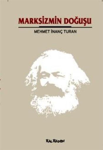 Marksizmin Doğuşu %17 indirimli Mehmet İnanç Turan