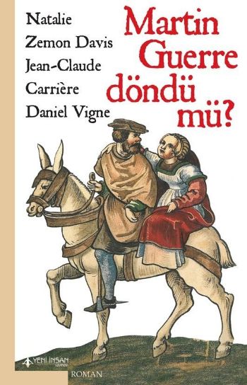 Martin Guerre Döndü Mü %17 indirimli N.Z.Davis-C.Carriere-D.Vigne