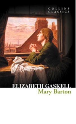 Mary Barton (Collins Classics) Elizabeth Gaskell