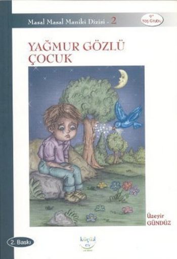 Masal Masal Maniki Dizisi 2-Yağmur Gözlü Çocuk