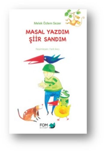 Masal Yazdım Şiir Sandım