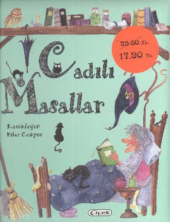 Masallar Dizisi: Cadılı Masallar (Ciltli) %20 indirimli Celia Ruiz