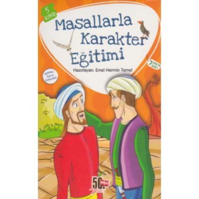 Masallarla Karakter Eğitimi Seti (5 Kitap) Emel Nermin Temel